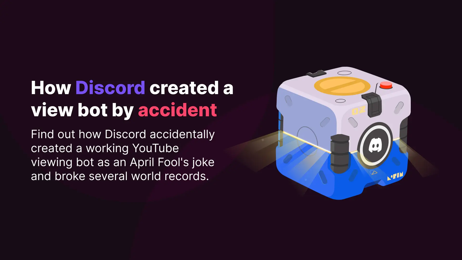 Discord made the biggest YouTube view bot by accident